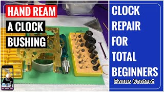 Clock Repair For total Beginners  Bonus Content [upl. by Eycats]