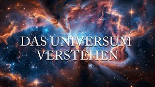 Das Universum verstehen  Doku Hörspiel [upl. by Wise]