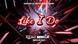 David Guetta Martin Garrix amp Brooks  Like I Do DEEJAY KUKI x NARCOS Bootleg  FREE DL [upl. by Nnalatsyrc]