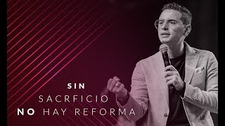 Sin Sacrificio No Hay Reforma  Juan Pablo Díaz [upl. by Jenelle]