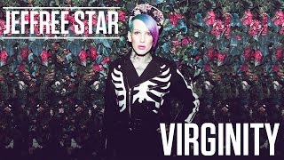 Jeffree Star  Virginity Audio [upl. by Pazit]