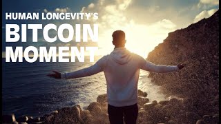 Human longevity’s Bitcoin moment [upl. by Heringer]