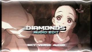 Diamonds  Rihanna Edit Audio • [upl. by Oni]