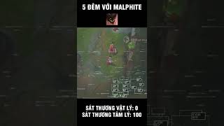 5 đêm với Malphite 💀 leagueoflegends lienminhhuyenthoai rumple [upl. by Drahsar]