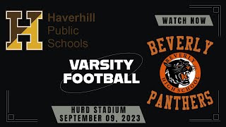 BHS Boys Football Haverhill vs Beverly 09092023 [upl. by Ettennig]