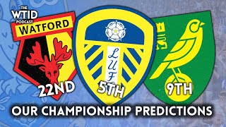 Our 124 Championship Predictions • The WTID Podcast [upl. by Merras810]