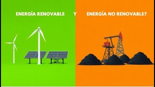 ¿Cuál es la diferencia entre Energía Renovable y Energía No Renovable [upl. by Ameerak]