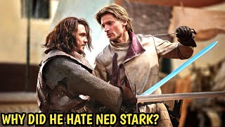 Why did Jaime Lannister hate Ned Stark [upl. by Dorehs]