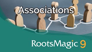 New quotAssociationsquot Feature in RootsMagic 9 [upl. by Airekat461]