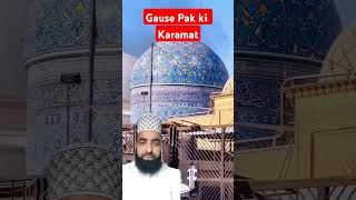 Gause Azam ki karamatviral video 🥺 Islamic reels 😱 [upl. by Ahsilad349]