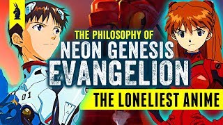 The Loneliest Anime – The Philosophy of Neon Genesis Evangelion – Wisecrack Edition [upl. by Yellek]