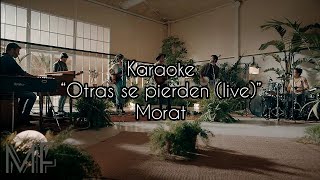 Karaoke “Otras se pierden Live Performance  Morat [upl. by Yesllek218]