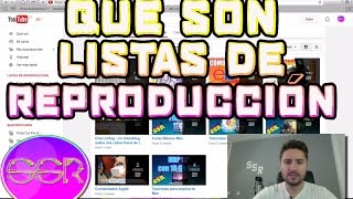 Listas de reproducción de YouTube qué son y para qué valen [upl. by Macri487]