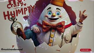 Crazy Humpty collection kids rhymes song [upl. by Anahahs]