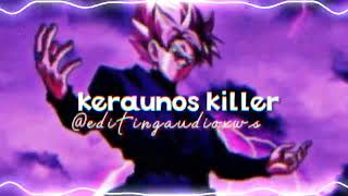 keraunos killer  edit audio [upl. by Yelrak]