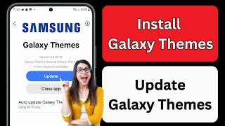 How to install samsung galaxy themes 2024  Update samsung galaxy themes [upl. by Ribble776]