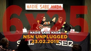 NADIE SABE NADA 6x25  NSN Unplugged [upl. by Noired]