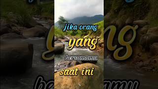 Jika orang yang bersamamu  shortvideo ridwan8623 [upl. by Tillio120]