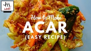 LIVE  How to Make Acar Easy Recipe [upl. by Tirb74]