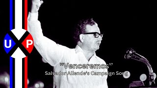 Salvador Allendes Campaign Song  Venceremos [upl. by Jayne]