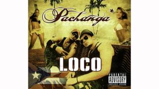 Pachanga  Loco Holla Back Rmx [upl. by Haroved]