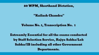 80 WPM Shorthand Dictation Kailash Chandra Volume 1 Transcription No 1 [upl. by Yellat]