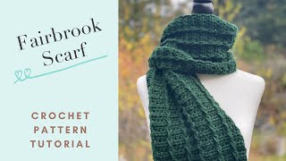 Fairbrook Scarf Crochet Pattern Tutorial [upl. by Trini]