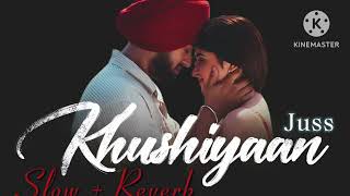 quotKhushiyaan  Lofi Remix  Juss  Payal Tosyan  New Punjabi Love Song  BM Lofi Songquot [upl. by Ahsaz]