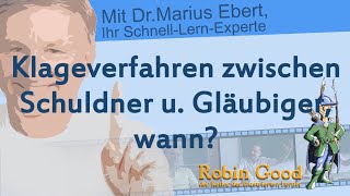 Klageverfahren zwischen Schuldner u Gläubiger wann [upl. by Bogie]