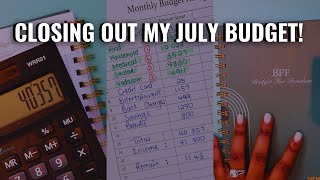 ✍🏾 CLOSING OUT MY JULY BUDGET  STEP BY STEP PROCESS [upl. by Ankeny]