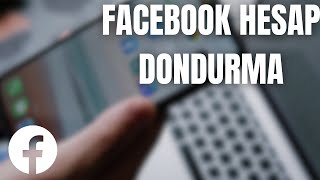 Facebook Hesap Dondurma  2024 [upl. by Alexandr814]