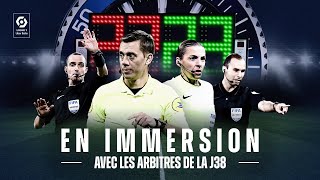 quotLaisser vivre le jeuquot  En immersion avec les arbitres de la J38 🎥 [upl. by Aniwde]