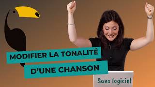 Modifier la tonalité dune chanson sans logiciel [upl. by Amandie]