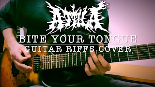 Attila  Bite Your Tongue  Guitar riffs cover [upl. by Melisent]