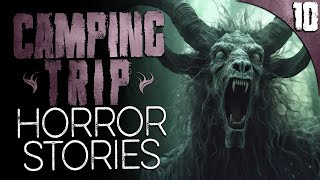 10 DISTURBING Camping Trip HORROR Stories [upl. by Inaluiak192]