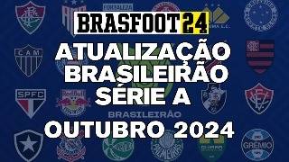 ATUALIZAÇÃO OUTUBRO  BRASILEIRÃO SÉRIE A  BY NETGALO  BRASFOOT 2024 [upl. by Evot]