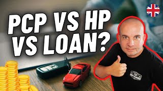 Used Car Finance Comparison  PCP vs HP vs LOAN [upl. by Arok850]