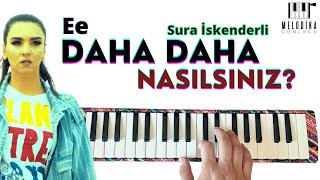 EE DAHA DAHA NASILSINIZ Sen de Gel  Sura İskəndərli  Melodika Günlüğü [upl. by Blessington672]