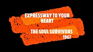 quotEXPRESSWAY TO YOUR HEARTquot  SOUL SURVIVORS  LYRICS VIDEO [upl. by Tabib279]