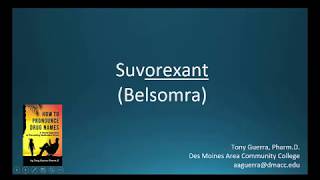 CC How to Pronounce suvorexant Belsomra Backbuilding Pharmacology [upl. by Uhsoj]