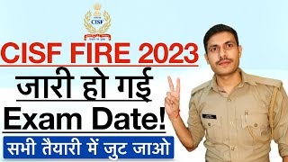 CISF Fire Exam Date 2023  CISF Constable Fireman Admit Card 2023 CISF Fireman 2023 Exam Date जारी [upl. by Ilrahc479]