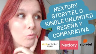 📘 Plataformas de TARIFA PLANA DE LIBROS Nextory Kindle Unlimited y Storytel RESEÑA [upl. by Evered]