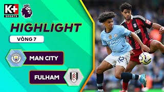 MAN CITY  FULHAM  KOVACIC CỨU NGUY KỊP THỜI DOKU VUNG CHÂN KIẾM SIÊU PHẨM  NGOẠI HẠNG ANH 2425 [upl. by Eilyac]