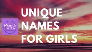 30 Unique Names for Girls [upl. by Lucienne641]