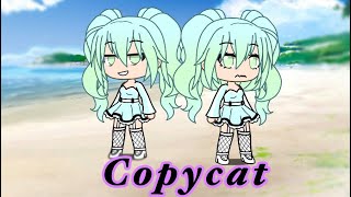 Copycat gacha life music video💖💖 [upl. by Aneek]