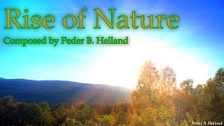 Peder B Helland  Rise of Nature [upl. by Joelynn]