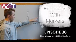 Engineers with Markers I Phase Change Material Heat Sink Basics [upl. by Notrub979]