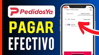 Como PAGAR en EFECTIVO en PedidosYa 2024  Guía Completa [upl. by Trow8]