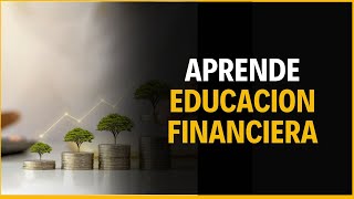 EDUCACION FINANCIERA Para SALIR de la POBREZA [upl. by Nosmoht]