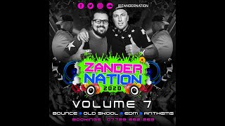 Zander Nation VOL 7 FULL MIX [upl. by Trebornhoj398]